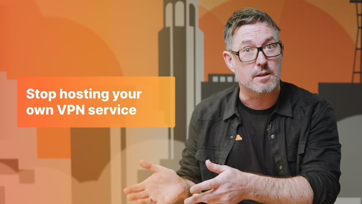 Image miniature pour la vidéo « Episode 2: Stop hosting your own VPN service »