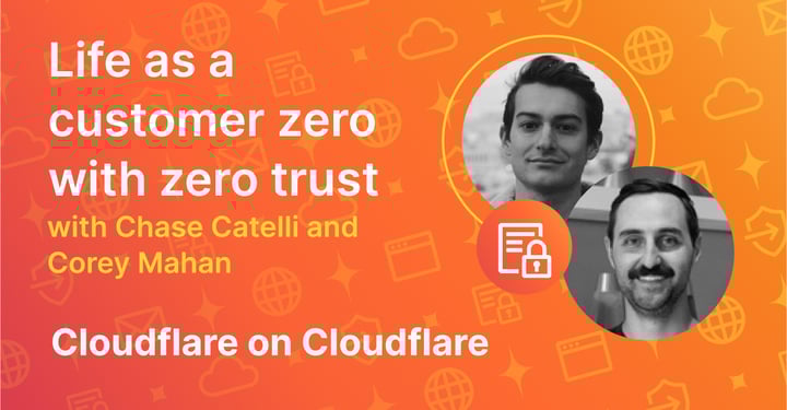 Thumbnail image for video "Cloudflare on Cloudflare: Life as a customer zero with zero trust"