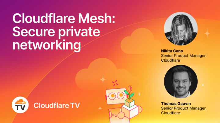"Cloudflare Mesh: Secure private networking" 동영상의 썸네일 이미지