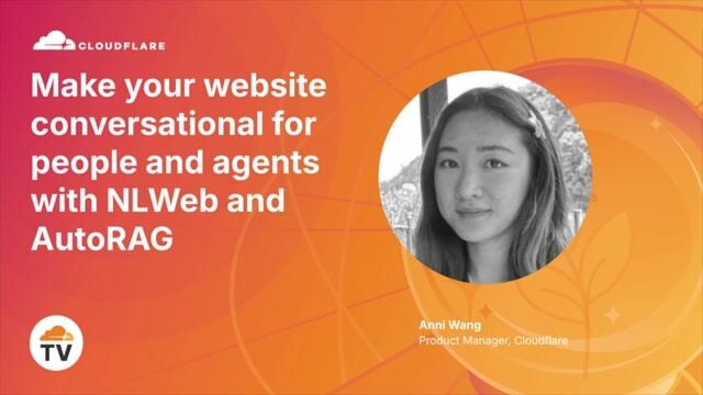 Thumbnail image for video "Make your website conversational for people and agents with NLWeb and AutoRAG"