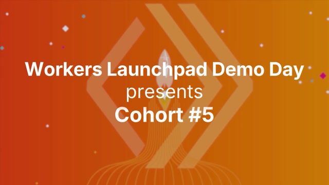 Thumbnail image for video "Workers Launchpad Demo Day - Cohort #5"